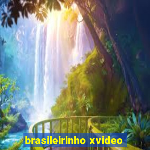 brasileirinho xvideo